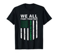We All Fight Together Usa Flag T-Shirt - Fun Novelty Design for Adults - T-Shirt, Sweatshirt, Hoodie