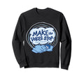 Make Voices Stop Meme Culture Sweatshirt - Fun Novelty Design Men Women - T-Shirt, Sweatshirt, Hoodie