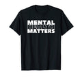 Mental Health Awareness Month Mental T-Shirt - Streetwear Style Men Women - T-Shirt, Sweatshirt, Hoodie