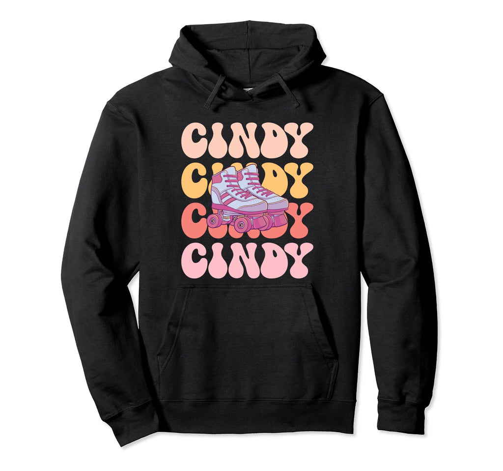 Cindy Name Roller Skating Hobby Hoodie - Novelty Apparel Unisex - T-Shirt, Sweatshirt, Hoodie