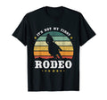 Its Not My First Rodeo Western Texan T-Shirt - Custom Art Print for Adults - T-Shirt, Sweatshirt, Hoodie