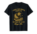 I Wish I Had Mental Stability Instead T-Shirt - Unique Graphic Men Women - T-Shirt, Sweatshirt, Hoodie