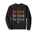 Playful Positivity Be Kind Sweatshirt - Unique Graphic Men Women - T-Shirt, Sweatshirt, Hoodie