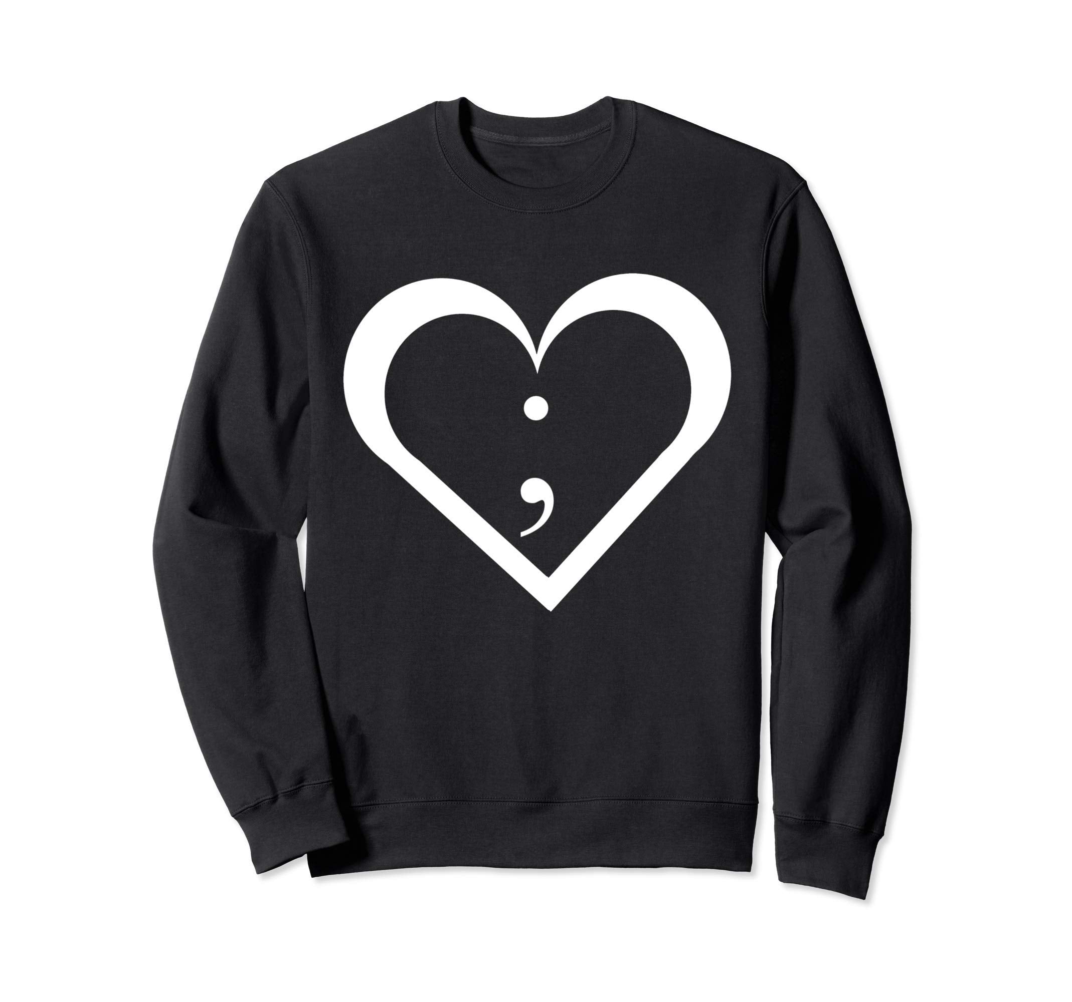 Semicolon Heart Mental Health Sweatshirt - Fun Novelty Design Unisex - T-Shirt, Sweatshirt, Hoodie
