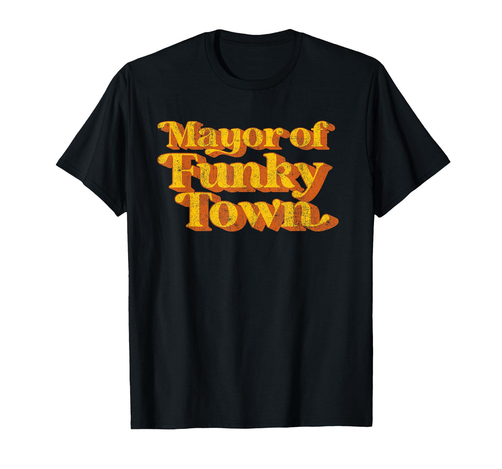 Mayor Funky Town Funny 70S Disco Party T-Shirt - Graphic Print for Adults - T-Shirt, Sweatshirt, Hoodie