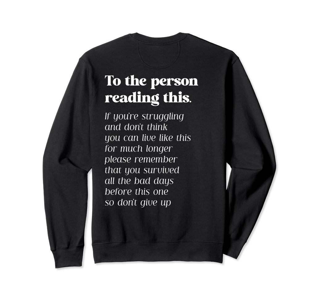To Person Reading This Be Kind Sweatshirt - Aesthetic Graphic Unisex - T-Shirt, Sweatshirt, Hoodie