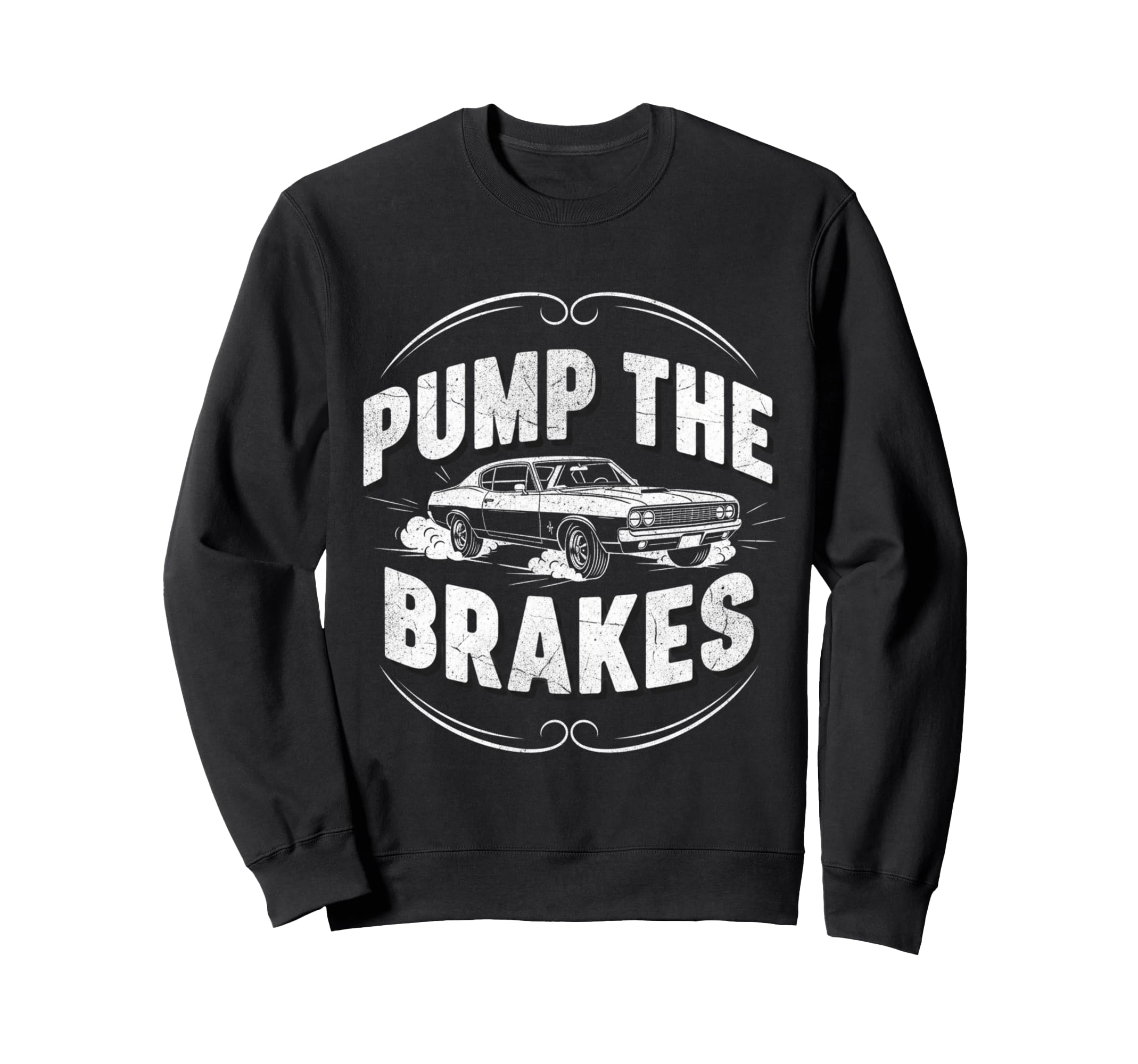 Pump Brakes Car Joke Mechanic Cartoon Sweatshirt - Graphic Print for Adults - T-Shirt, Sweatshirt, Hoodie