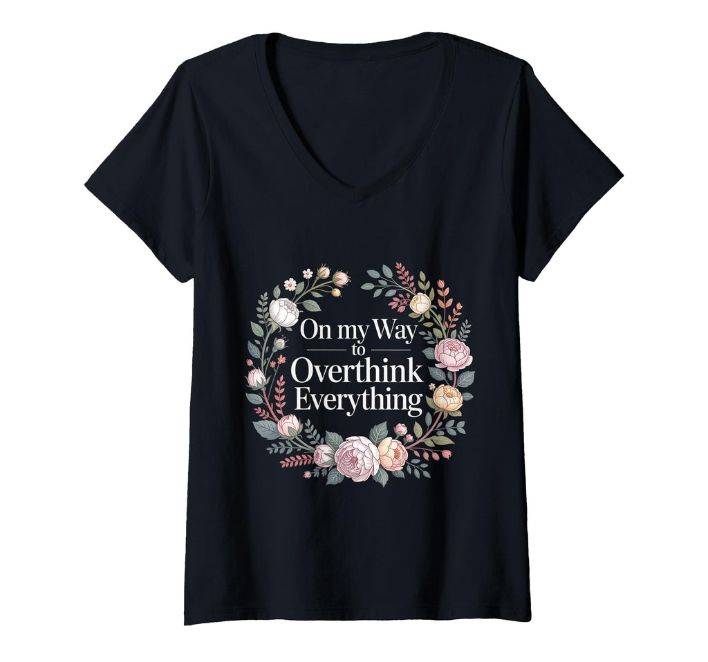 Womens My Way To Overthink Everything T-Shirt - Novelty Apparel Men Women - T-Shirt, Sweatshirt, Hoodie
