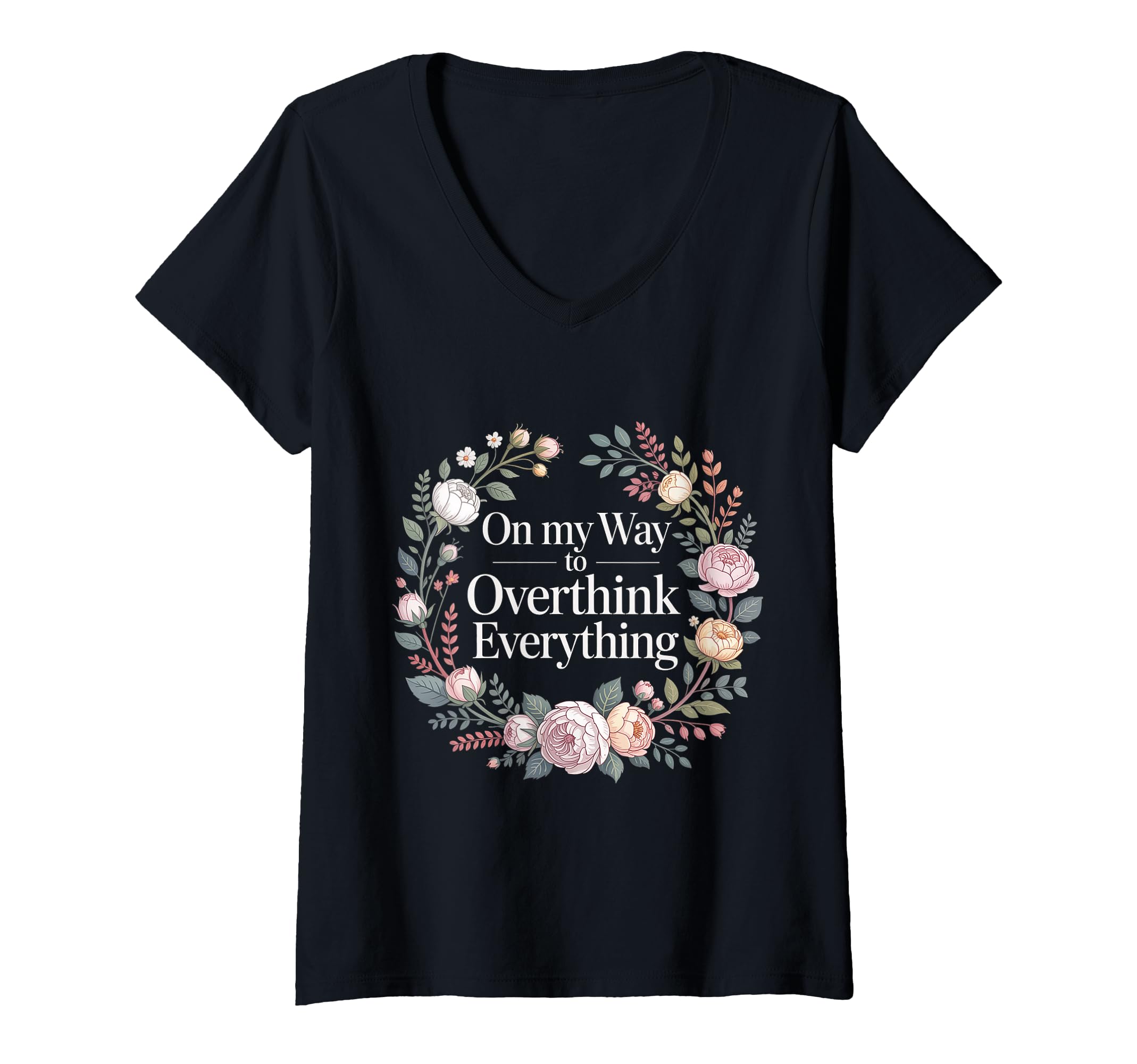 Womens My Way To Overthink Everything T-Shirt - Novelty Apparel Men Women - T-Shirt, Sweatshirt, Hoodie