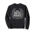 Devil Herself Occult Dark Feminine Sweatshirt - Aesthetic Graphic Unisex - T-Shirt, Sweatshirt, Hoodie