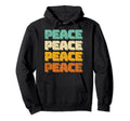Peace Typography 60S 70S Hippie Peace Lover Hoodie - Novelty Apparel Unisex - T-Shirt, Sweatshirt, Hoodie