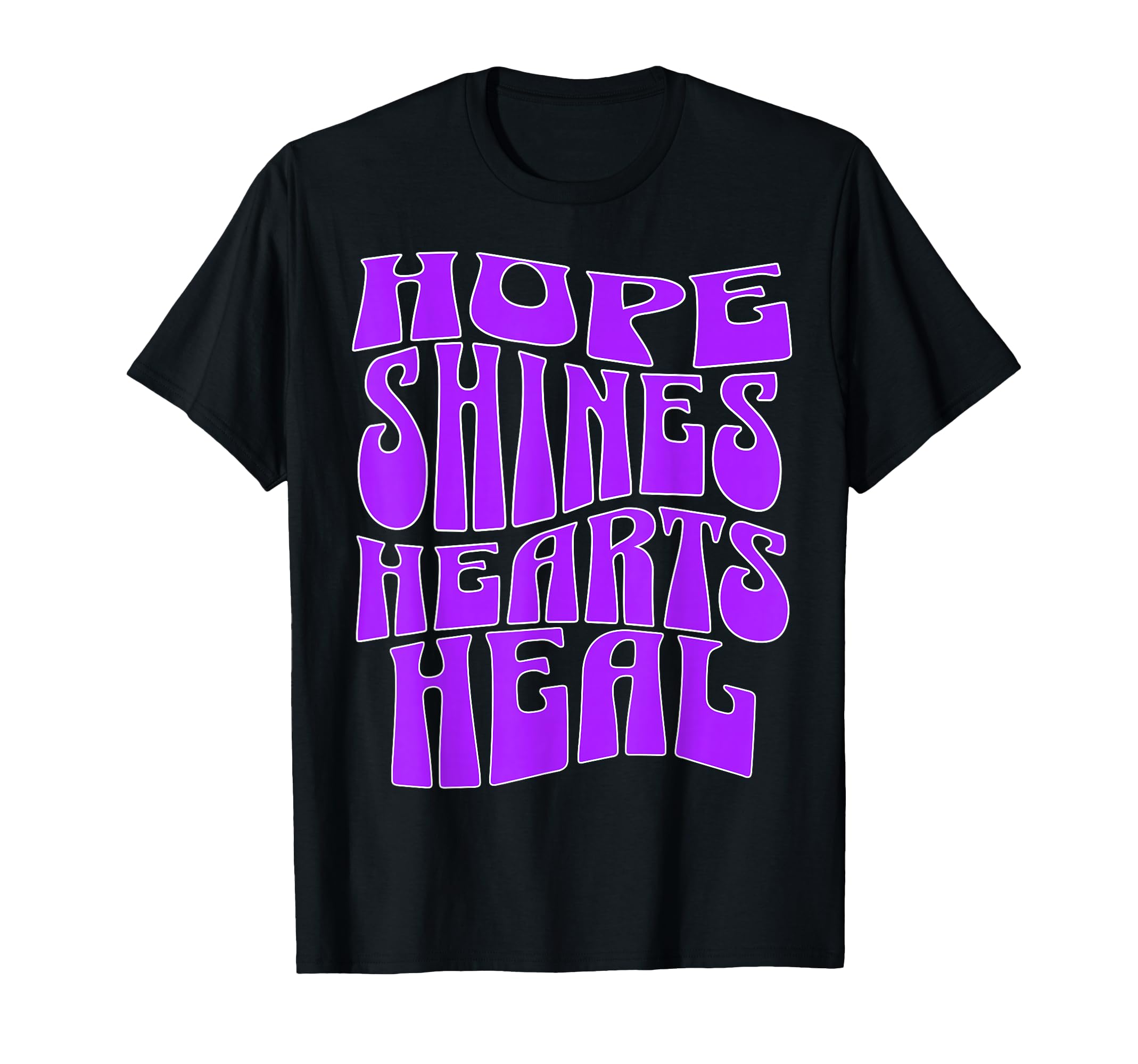 Hope Shines Hearts Heal Positive Groovy T-Shirt - Graphic Print Men Women - T-Shirt, Sweatshirt, Hoodie