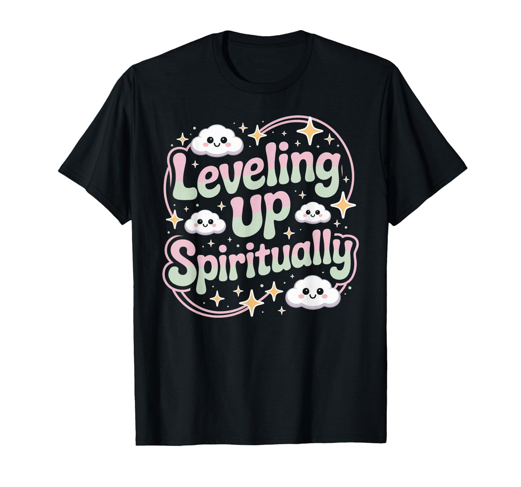 Leveling Up Spiritually Mindfulness T-Shirt - Streetwear Style for Adults - T-Shirt, Sweatshirt, Hoodie