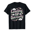 Leveling Up Spiritually Mindfulness T-Shirt - Streetwear Style for Adults - T-Shirt, Sweatshirt, Hoodie