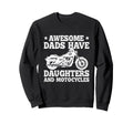 Awesome Dads Have Daughters And Sweatshirt - Streetwear Style Men Women - T-Shirt, Sweatshirt, Hoodie