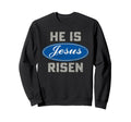 Jesus He Is Risen Pony Car Logo Sweatshirt - Fun Novelty Design for Adults - T-Shirt, Sweatshirt, Hoodie