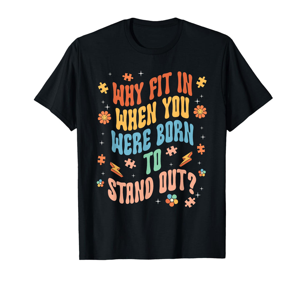Why Fit When You Were Born To Stand T-Shirt - Novelty Apparel for Adults - T-Shirt, Sweatshirt, Hoodie