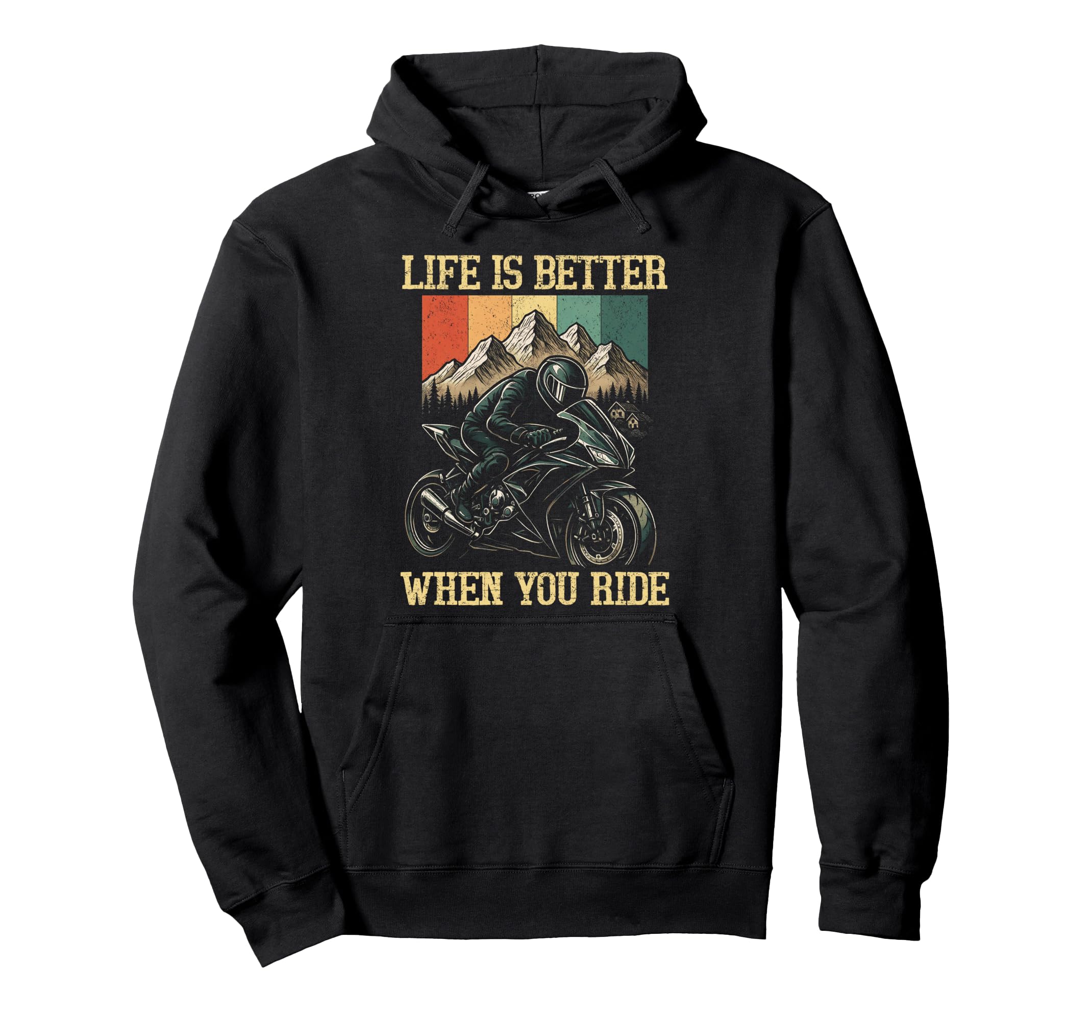 Life Is Better When You Ride Motorcycle Hoodie - Unique Graphic for Adults - T-Shirt, Sweatshirt, Hoodie