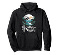 Breathe Peace Mindfulness Meditation Hoodie - Minimalist Print Unisex - T-Shirt, Sweatshirt, Hoodie