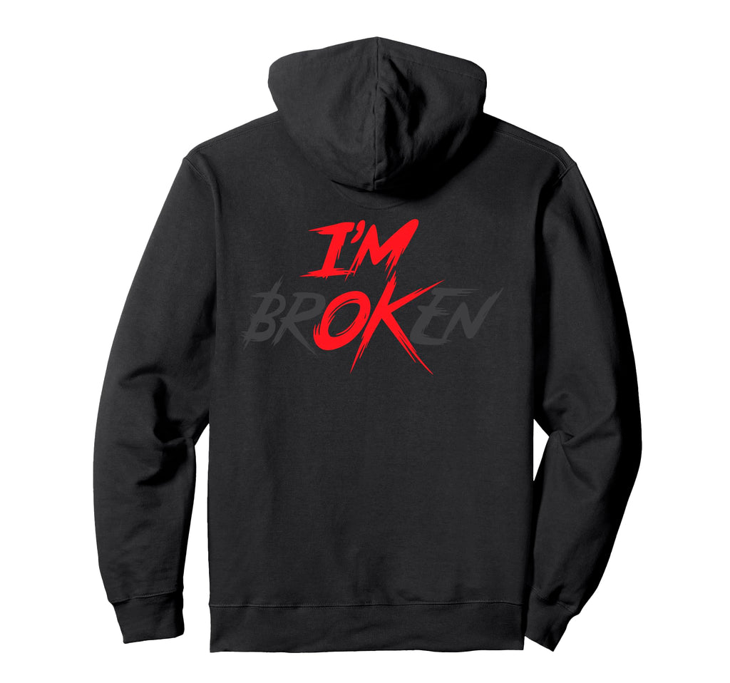 Im Ok Broken Im Broken Im Ok Hoodie - Aesthetic Graphic for Adults - T-Shirt, Sweatshirt, Hoodie