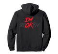 Im Ok Broken Im Broken Im Ok Hoodie - Aesthetic Graphic for Adults - T-Shirt, Sweatshirt, Hoodie