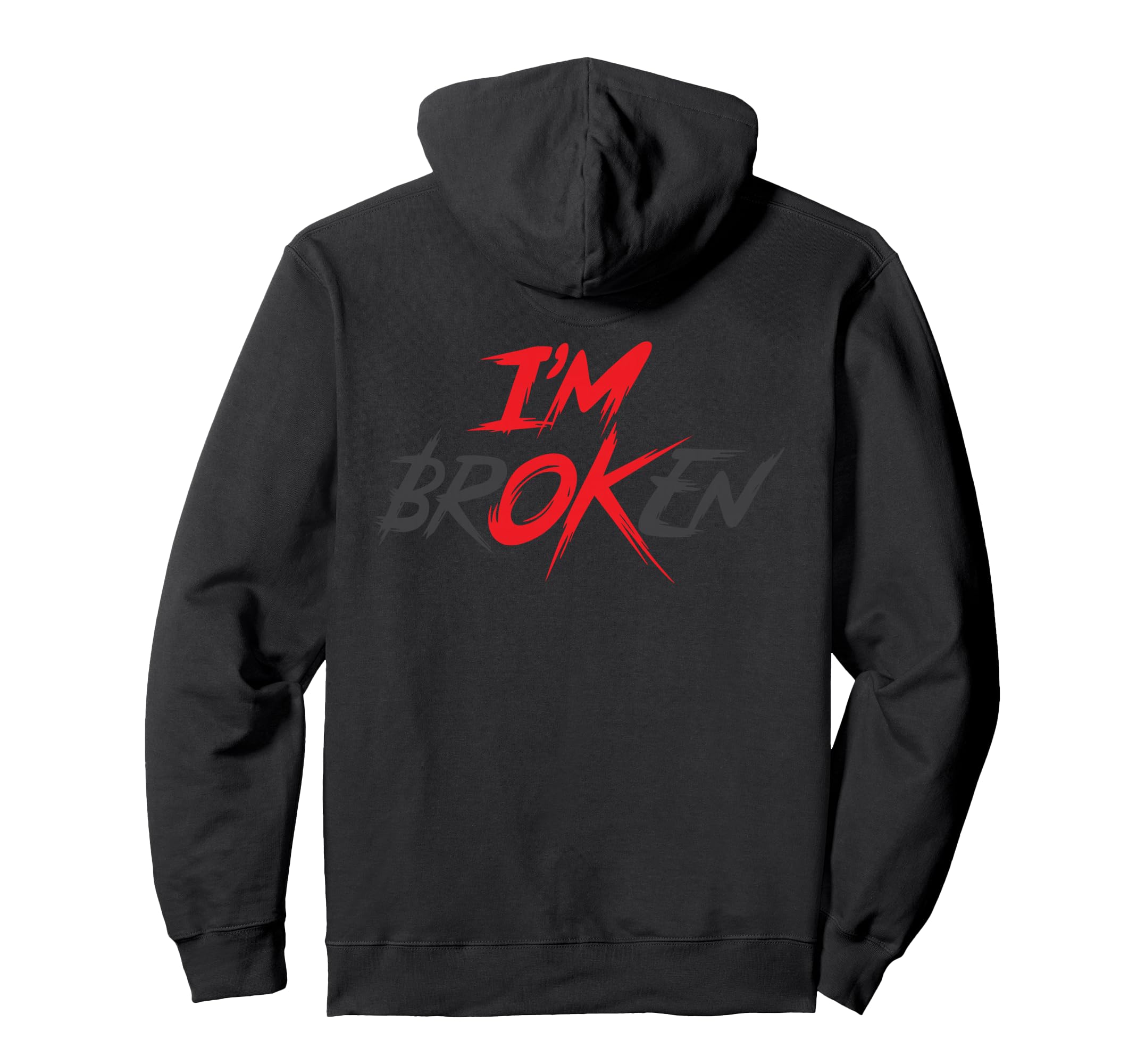 Im Ok Broken Im Broken Im Ok Hoodie - Aesthetic Graphic for Adults - T-Shirt, Sweatshirt, Hoodie
