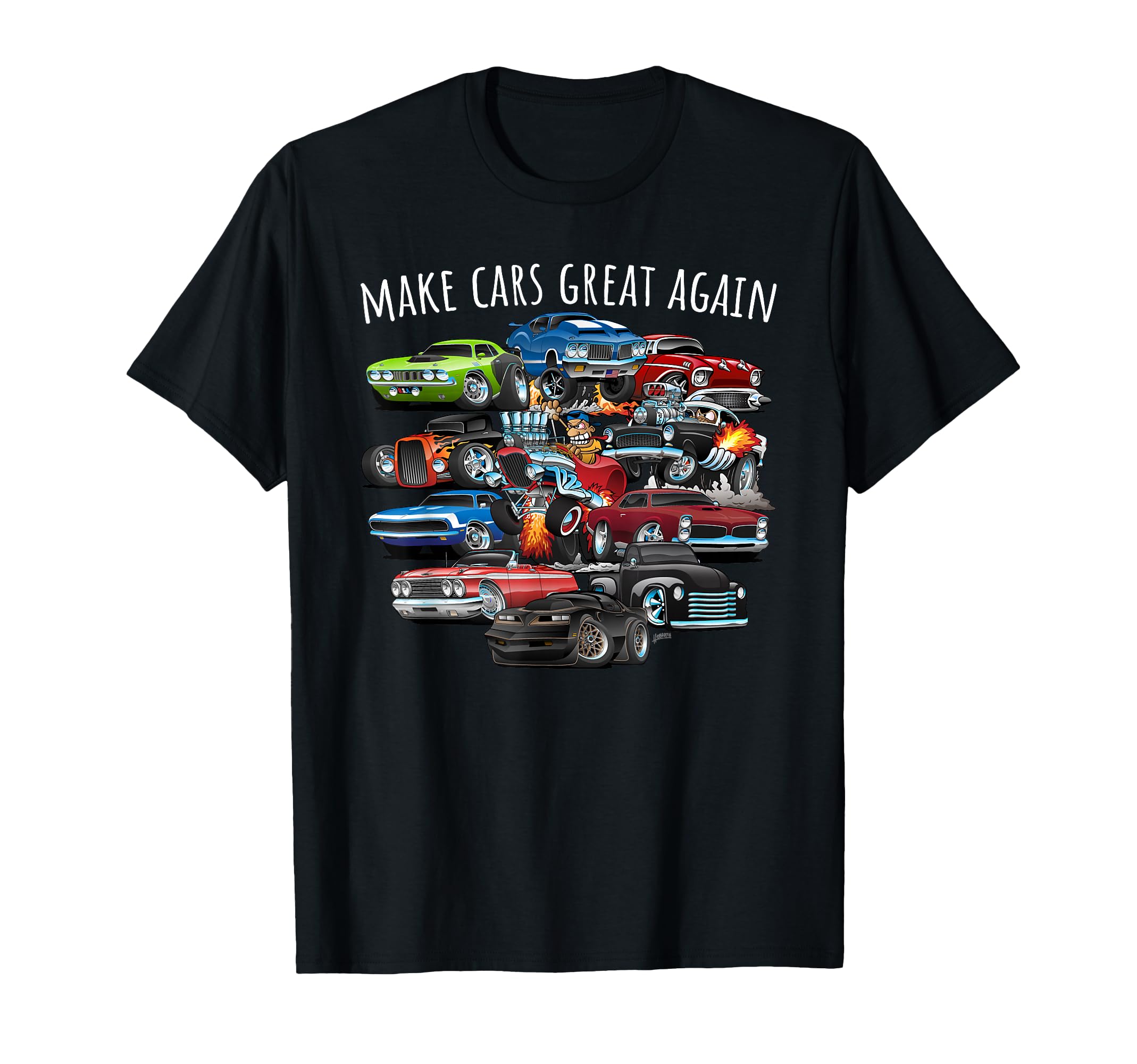 Make Cars Great Again Funny Cartoon T-Shirt - Unique Graphic for Adults - T-Shirt, Sweatshirt, Hoodie