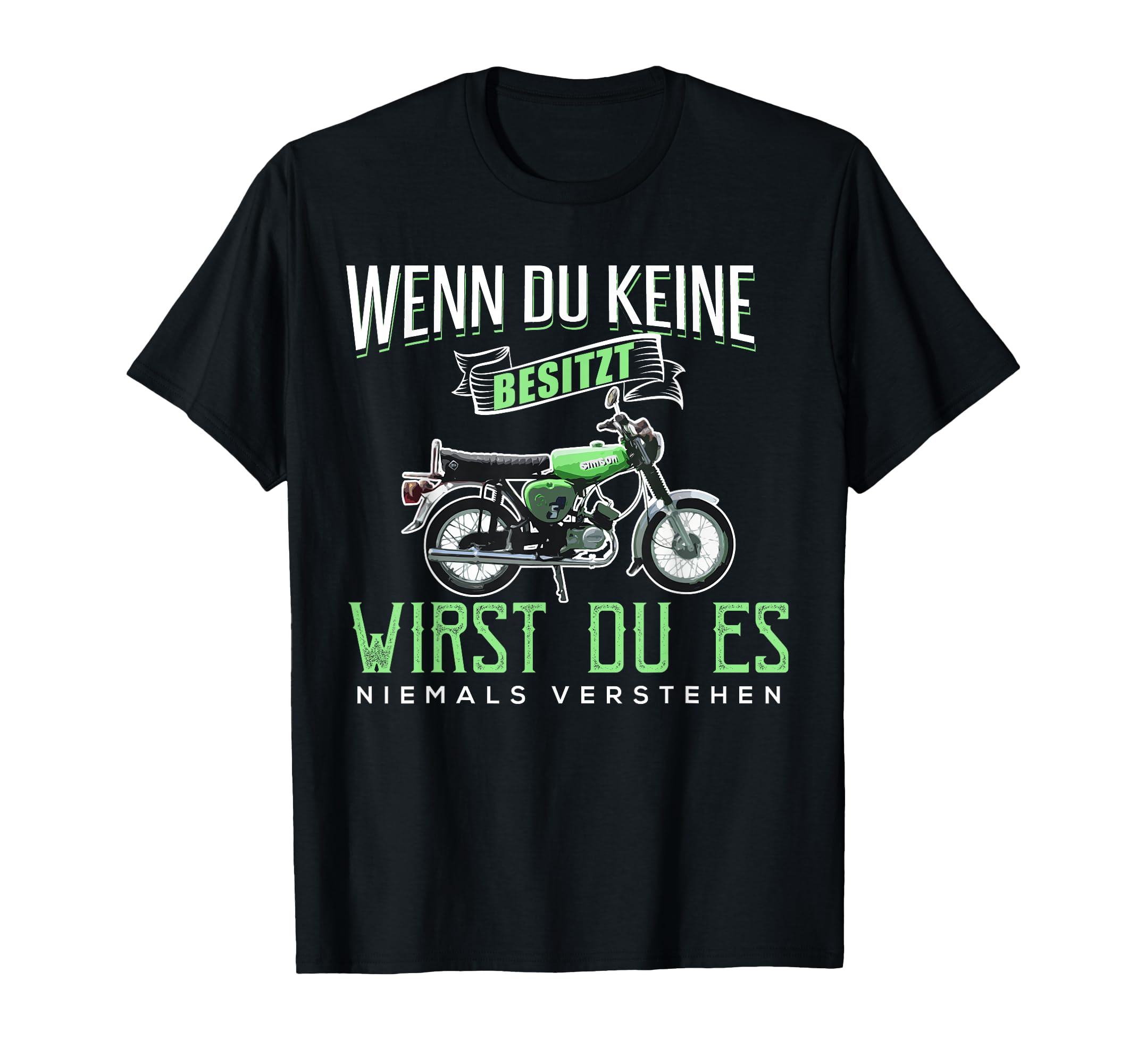 If You Dont Own One I Simson S51 T-Shirt - Novelty Apparel for Adults - T-Shirt, Sweatshirt, Hoodie