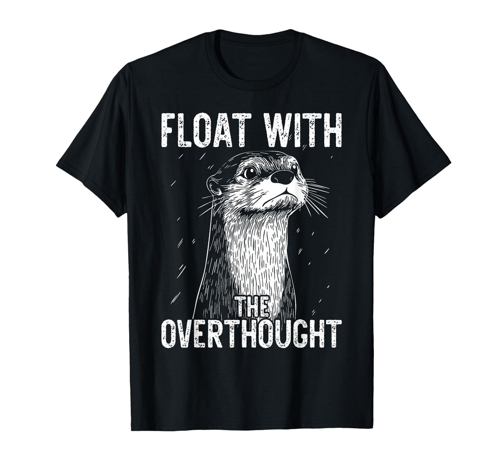 Thoughtful Otter Overthinkers Rest T-Shirt - Fun Novelty Design Men Women - T-Shirt, Sweatshirt, Hoodie