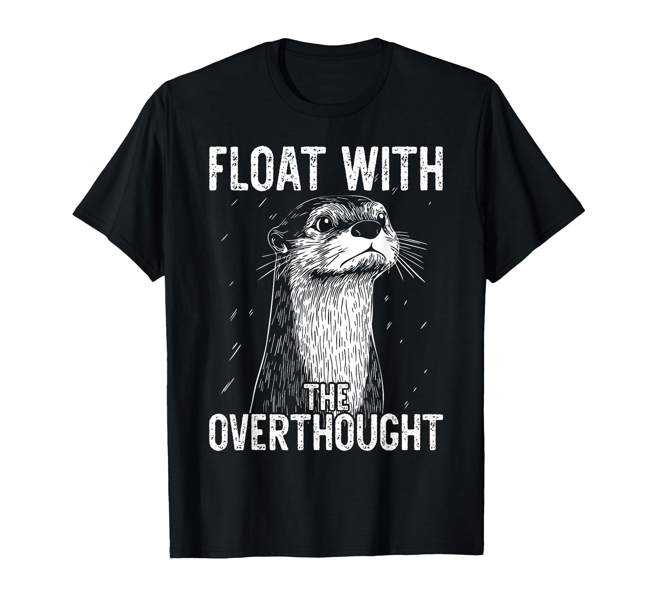 Thoughtful Otter Overthinkers Rest T-Shirt - Fun Novelty Design Men Women - T-Shirt, Sweatshirt, Hoodie