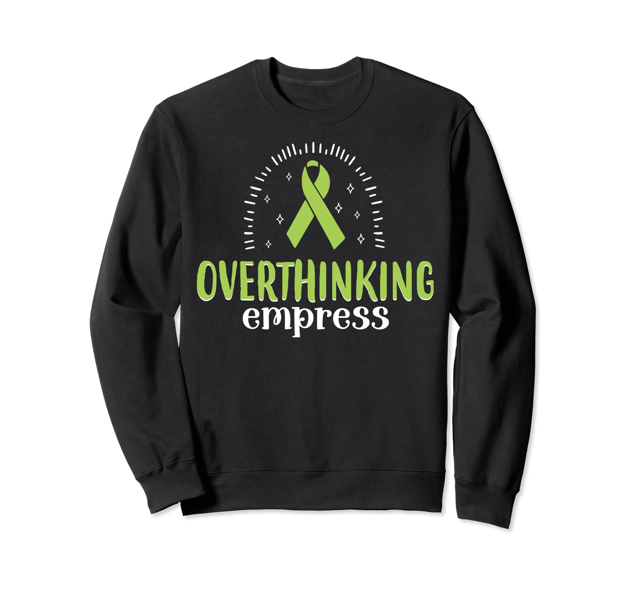 Overthinking Empress Depression Sweatshirt - Fun Novelty Design for Adults - T-Shirt, Sweatshirt, Hoodie
