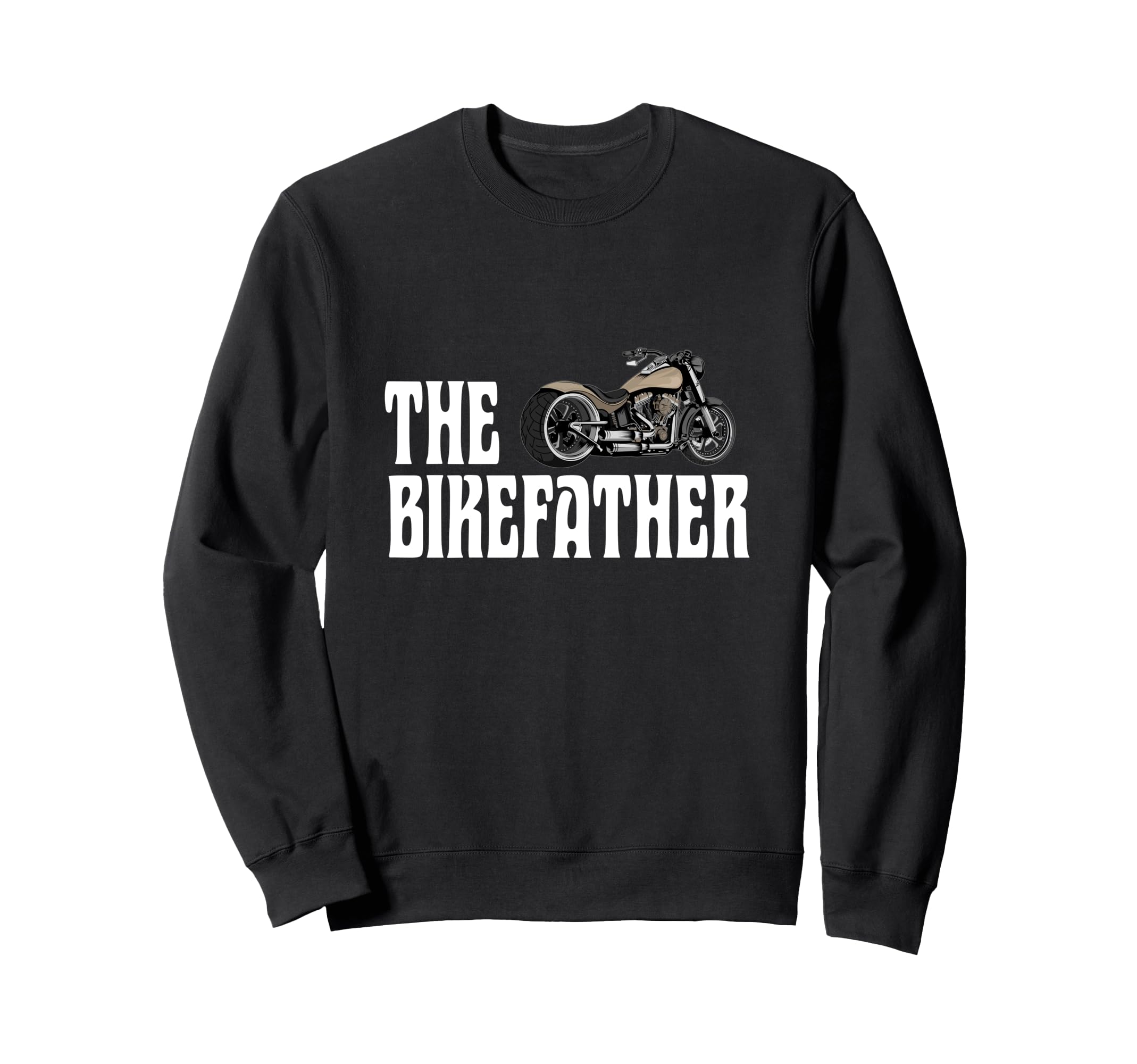 Biker Bikefather Biker Dad Funny Sweatshirt - Unique Graphic Unisex - T-Shirt, Sweatshirt, Hoodie