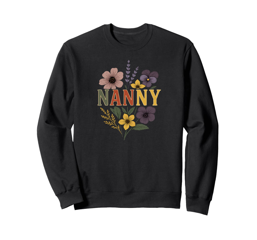 Nanny Wildflowers Floral Botanical Sweatshirt - Trendy Graphic Unisex - T-Shirt, Sweatshirt, Hoodie
