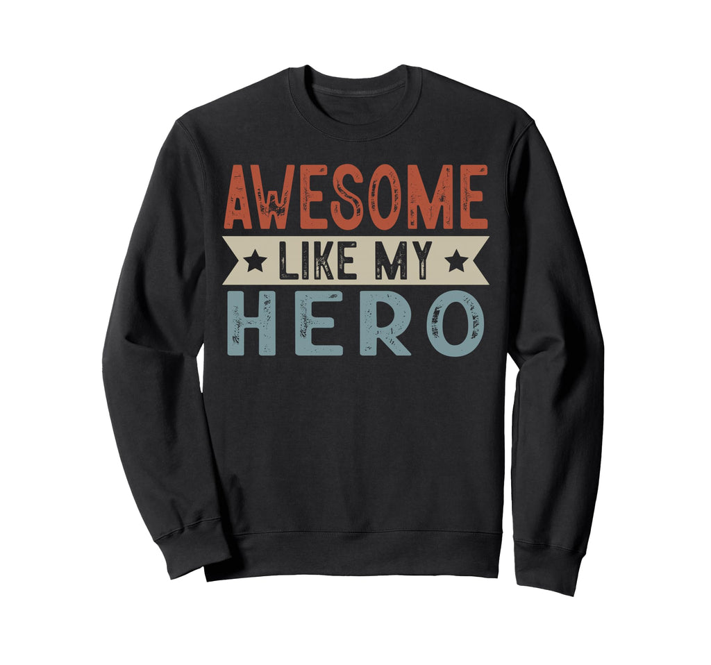 Awesome Like My Hero Aesthetic Sweatshirt - Minimalist Print for Adults - T-Shirt, Sweatshirt, Hoodie