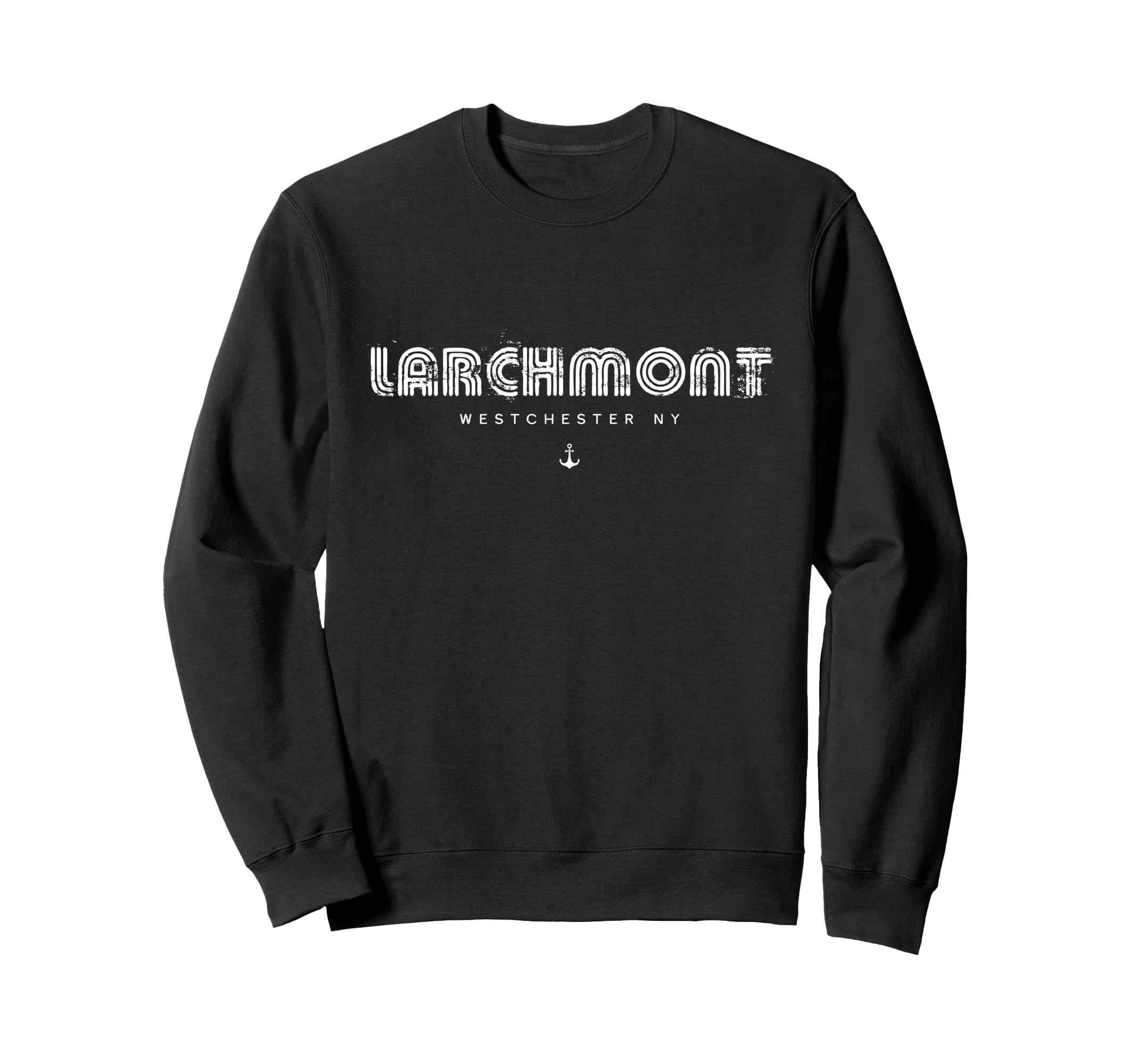 Larchmont Ny 70S 80S Type Sweatshirt - Fun Novelty Design for Adults - T-Shirt, Sweatshirt, Hoodie
