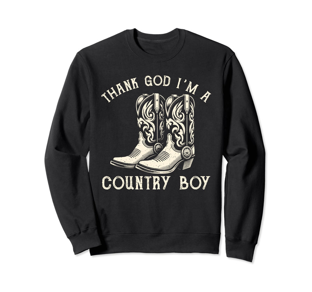 Thank God Im Country Music Cowboy Sweatshirt - Novelty Apparel Men Women - T-Shirt, Sweatshirt, Hoodie