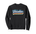 Valentino First Name 70S 80S Sweatshirt - Custom Art Print for Adults - T-Shirt, Sweatshirt, Hoodie