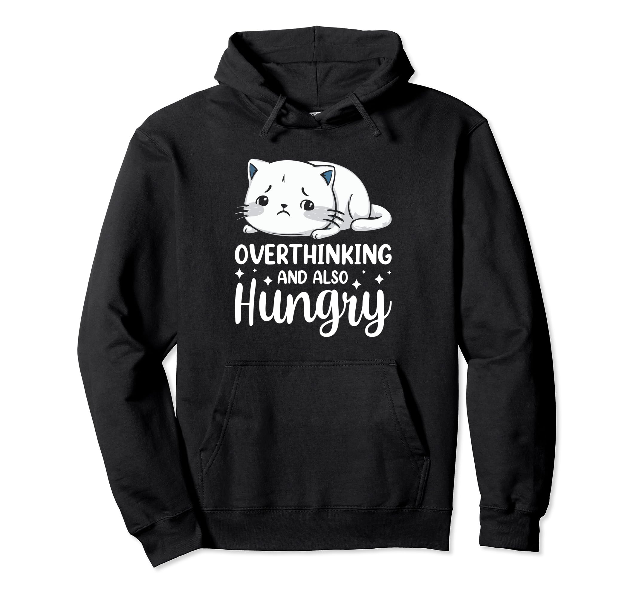 Hungry Overthinker Food Sweatshirt - Casual Everyday Wear for Adults - T-Shirt, Sweatshirt, Hoodie