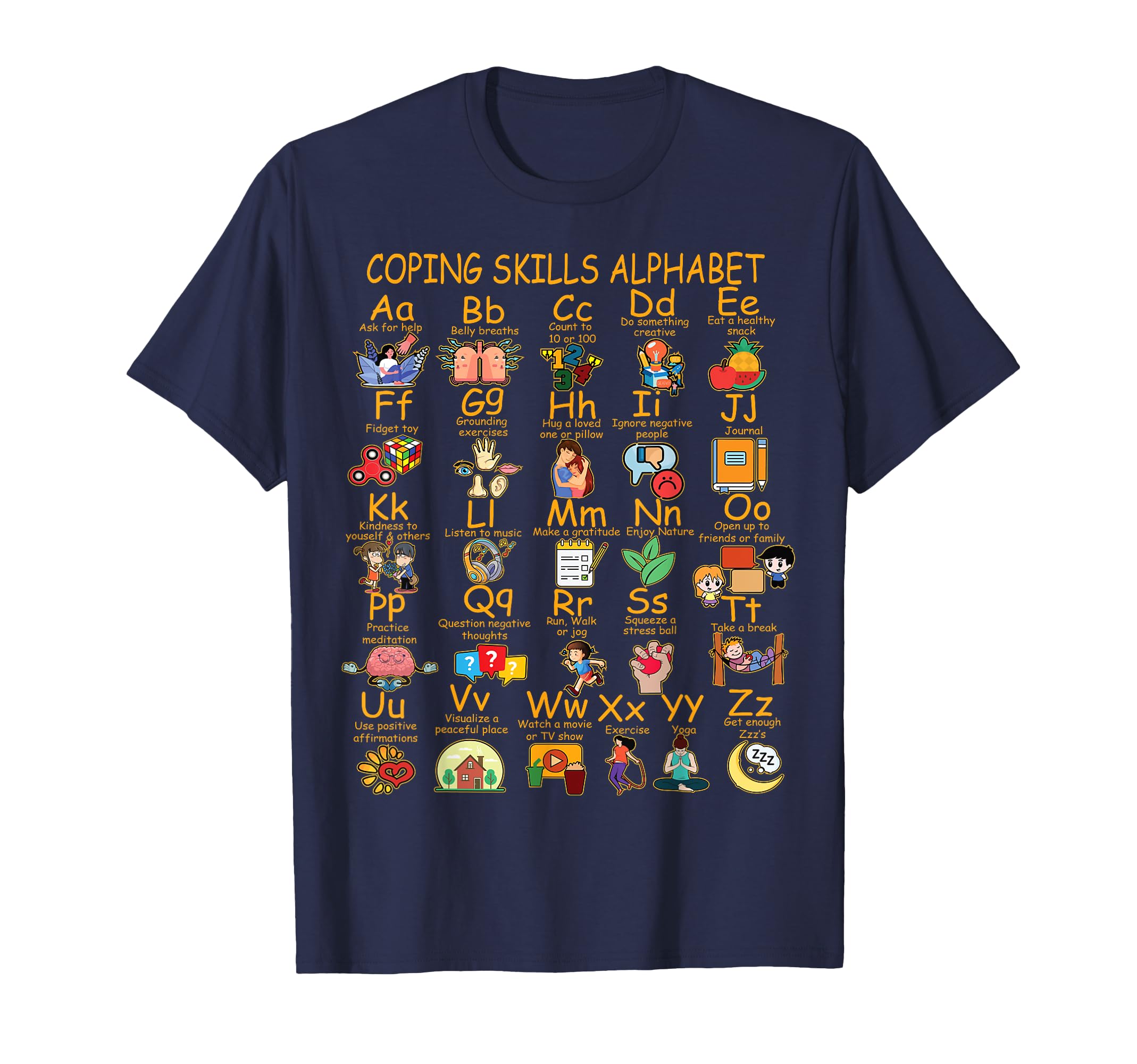 Coping Skills Alphabet Mental T-Shirt - Casual Everyday Wear for Adults - T-Shirt, Sweatshirt, Hoodie