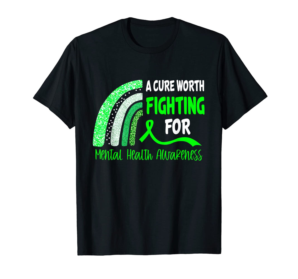 Cure Worth Fighting Mental Health T-Shirt - Minimalist Print for Adults - T-Shirt, Sweatshirt, Hoodie