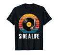 Record Player Music Lover Vinyl Side Life T-Shirt - Graphic Print Men Women - T-Shirt, Sweatshirt, Hoodie