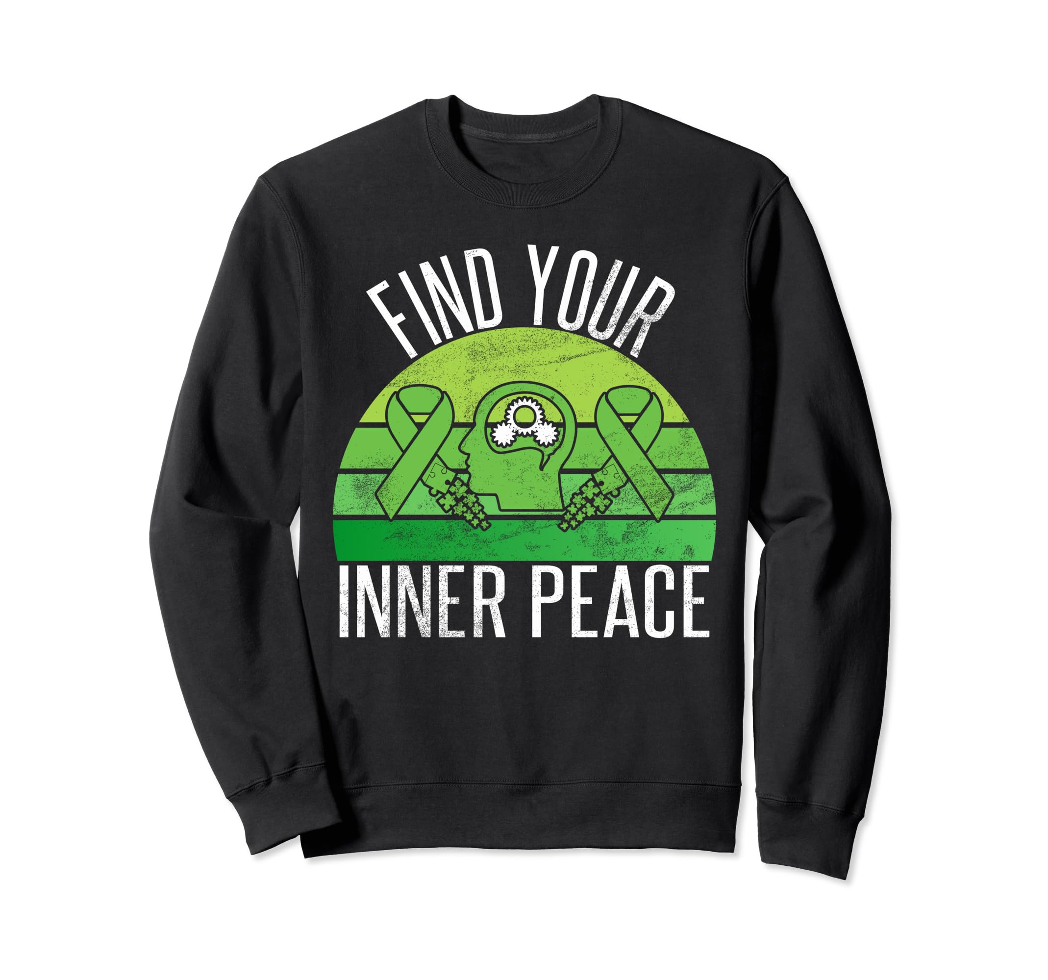 Find Your Inner Peace Mental Health Sweatshirt - Graphic Print Men Women - T-Shirt, Sweatshirt, Hoodie