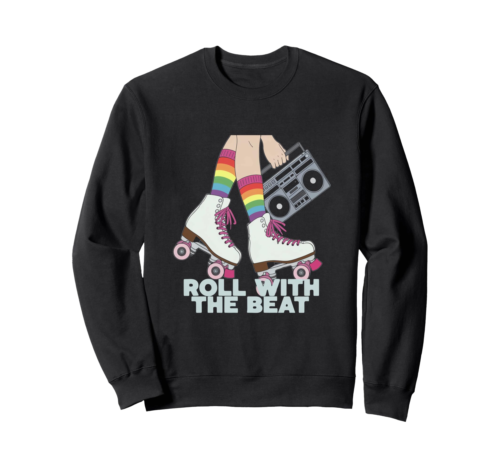 Rollerskates Roll Beat Funny 70S 80S Sweatshirt - Graphic Print for Adults - T-Shirt, Sweatshirt, Hoodie