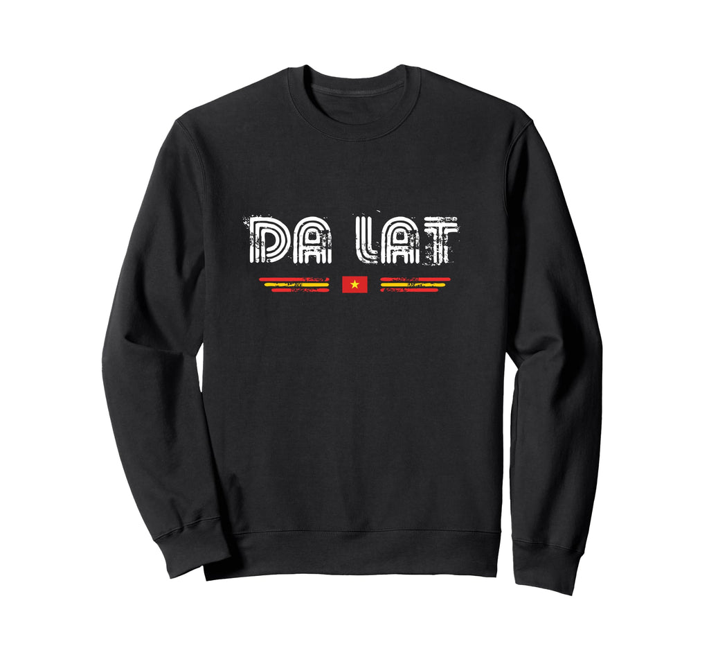 Da Lat Vietnam 70S 80S Type Sweatshirt - Casual Everyday Wear Unisex - T-Shirt, Sweatshirt, Hoodie