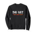 Da Lat Vietnam 70S 80S Type Sweatshirt - Casual Everyday Wear Unisex - T-Shirt, Sweatshirt, Hoodie