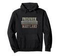 Frederick Maryland Hoodie - Unique Graphic Unisex - T-Shirt, Sweatshirt, Hoodie