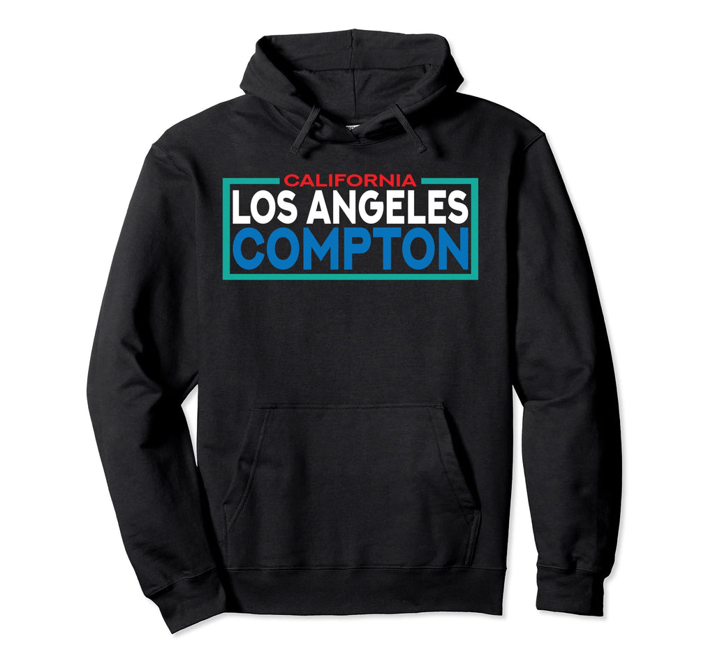 Los Angeles Compton California Hoodie - Custom Art Print Men Women - T-Shirt, Sweatshirt, Hoodie