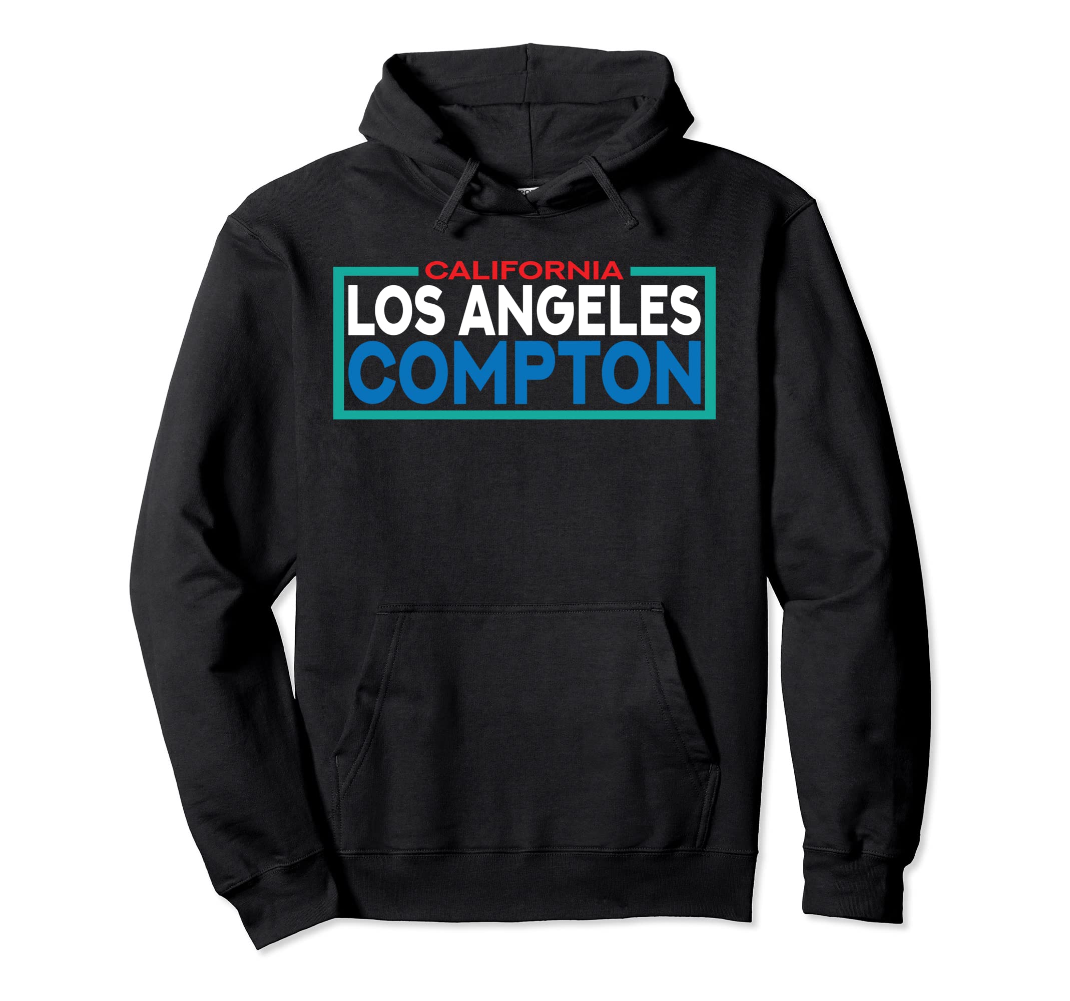 Los Angeles Compton California Hoodie - Novelty Apparel for Adults - T-Shirt, Sweatshirt, Hoodie