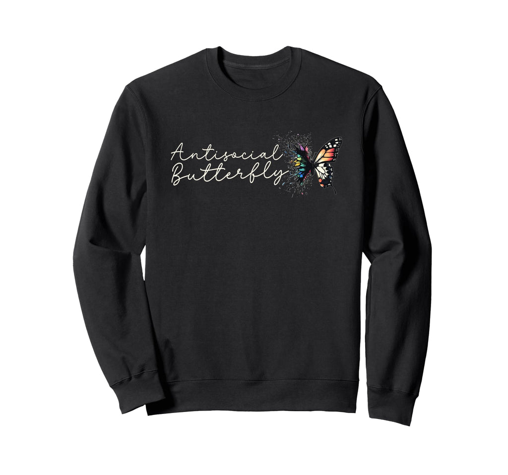 Antisocial Butterfly Gift Sweatshirt - Fun Novelty Design Unisex - T-Shirt, Sweatshirt, Hoodie
