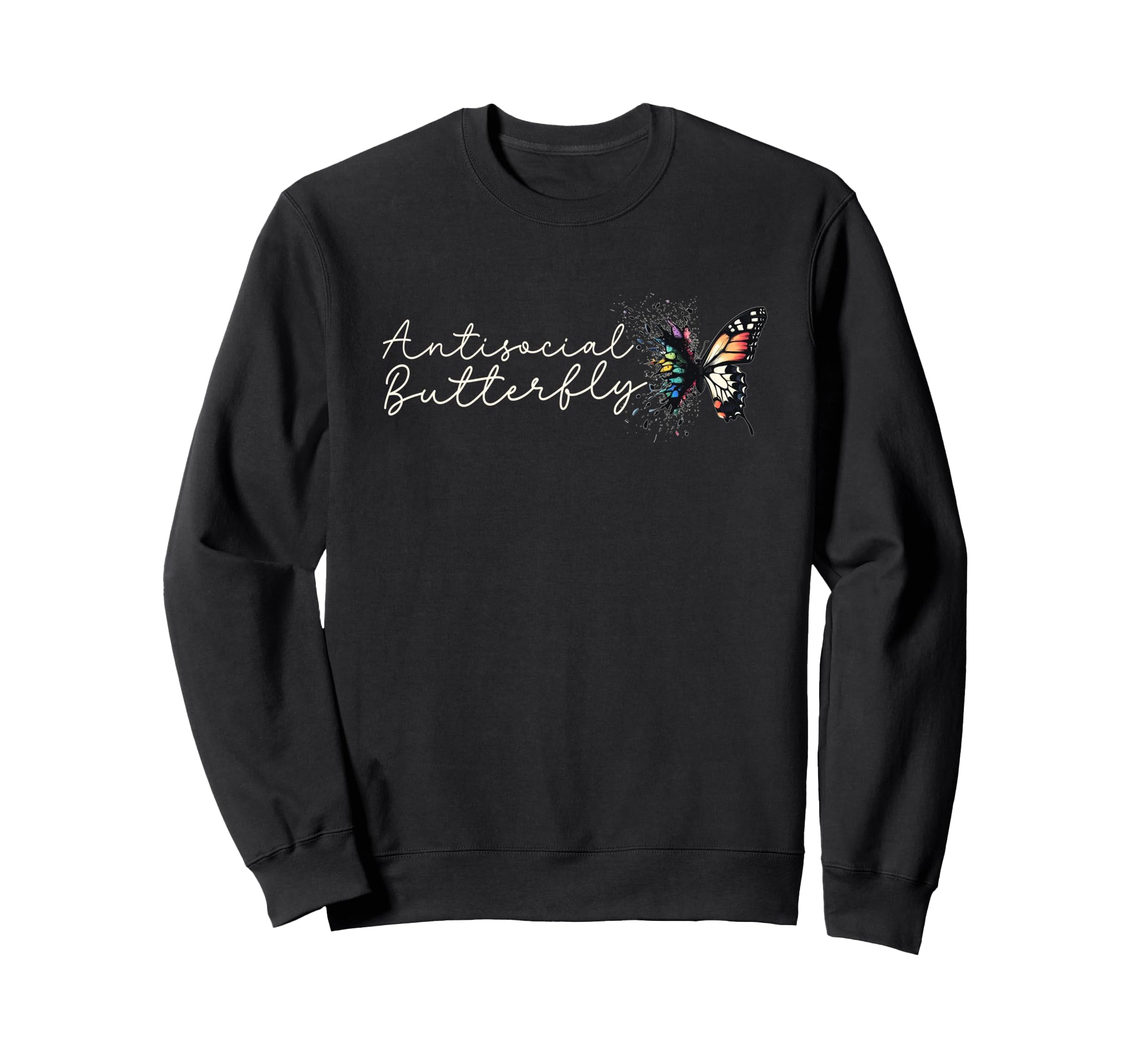 Antisocial Butterfly Gift Sweatshirt - Fun Novelty Design Unisex - T-Shirt, Sweatshirt, Hoodie